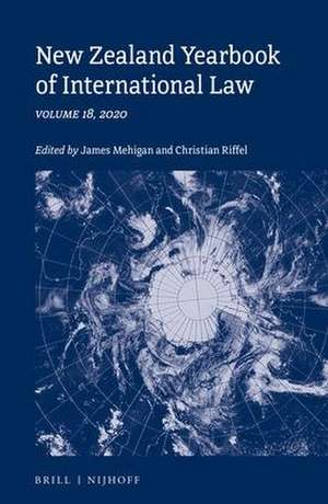 New Zealand Yearbook of International Law: Volume 18, 2020 de James Mehigan