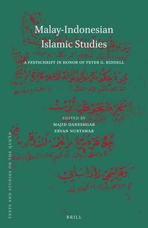 Malay-Indonesian Islamic Studies: A Festschrift in Honor of Peter G. Riddell de Majid Daneshgar