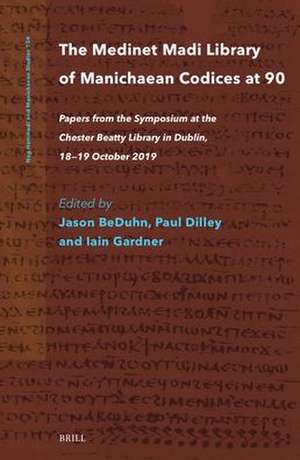 The Medinet Madi Library of Manichaean Codices at 90: Papers from the Symposium at the Chester Beatty Library in Dublin, 18-19 October 2019 de Jason D. Beduhn