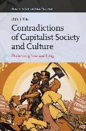 Contradictions of Capitalist Society and Culture: Dialectics of Love and Lying de Raju J Das