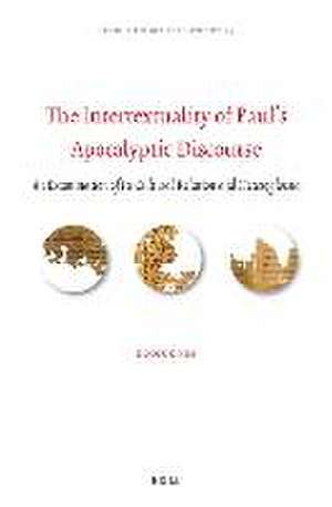 The Intertextuality of Paul’s Apocalyptic Discourse: An Examination of Its Cultural Relation and Heteroglossia de Doosuk Kim