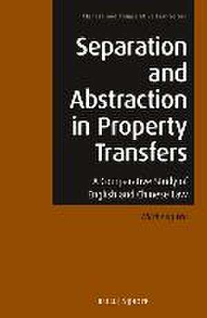 Separation and Abstraction in Property Transfers: A Comparative Study of English and Chinese Law de Zhicheng WU