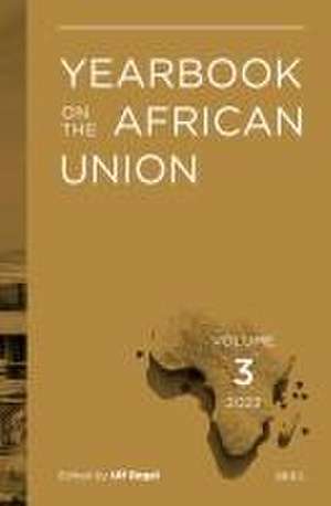 Yearbook on the African Union Volume 3 (2022) de Ulf Engel