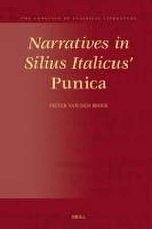 Narratives in Silius Italicus’ <i>Punica</i> de Pieter Van Den Broek