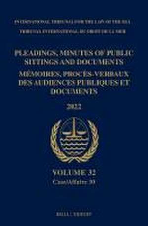 Pleadings, Minutes of Public Sittings and Documents/Mémoires, proces-verbaux des audiences publiques et documents (2022) de ITLOS