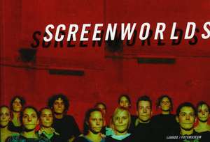 Screenworlds de Christoph Ruys