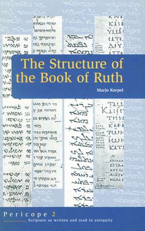 The Structure of the Book of Ruth de M.C.A. Korpel