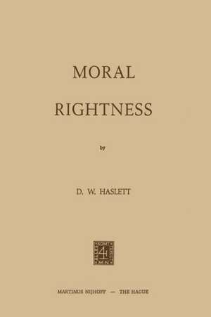 Moral Rightness de David Haslett