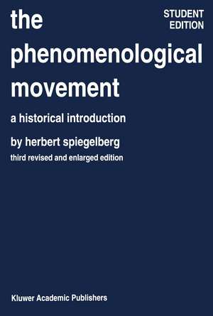 The Phenomenological Movement: A Historical Introduction de E. Spiegelberg