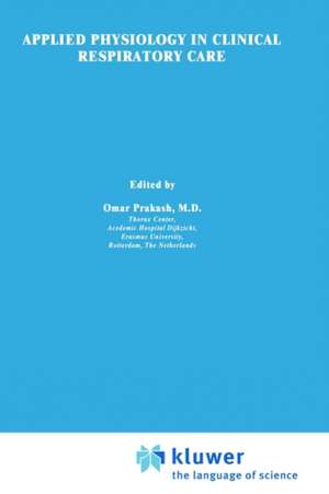 Applied Physiology in Clinical Respiratory Care de Omar Prakash