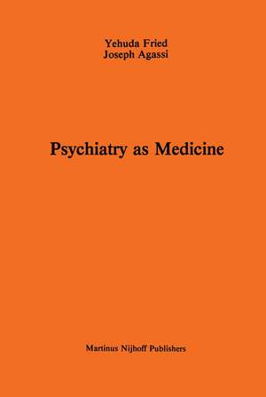 Psychiatry as Medicine: Contemporary Psychotherapies de A. Fried