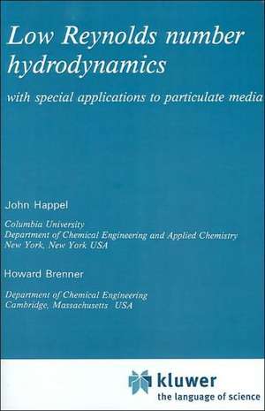 Low Reynolds number hydrodynamics: with special applications to particulate media de J. Happel