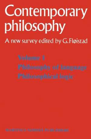 Tome 1 Philosophie du langage, Logique philosophique / Volume 1 Philosophy of language, Philosophical logic de Guttorm Fløistad