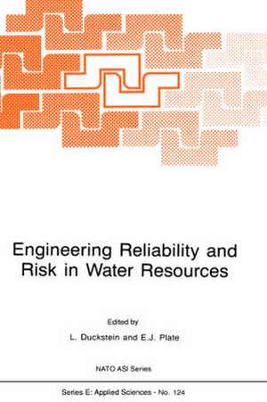 Engineering Reliability and Risk in Water Resources de L. Duckstein