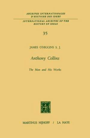 Anthony Collins The Man and His Works de James O'Higgins