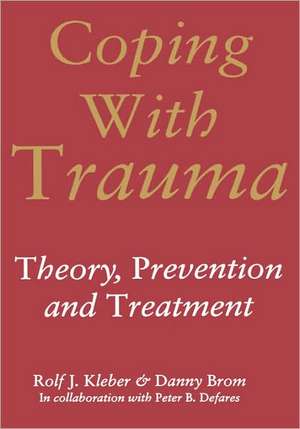 Coping with Trauma de Rolf Kleber