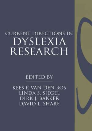 Current Directions in Dyslexia Research de Dirk J. Bakker