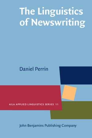 Linguistics of Newswriting de Daniel Perrin