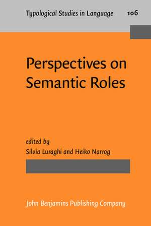 Perspectives on Semantic Roles