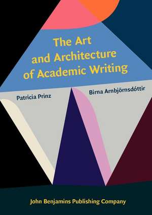 Art and Architecture of Academic Writing de Birna (University of Iceland) Arnbjoernsdottir