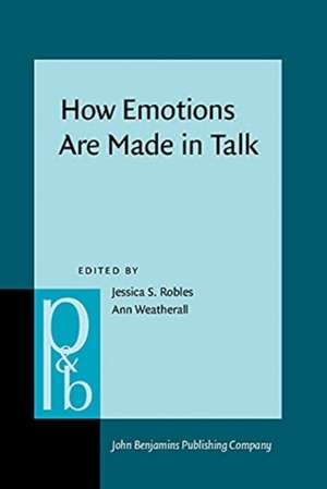 How Emotions Are Made in Talk