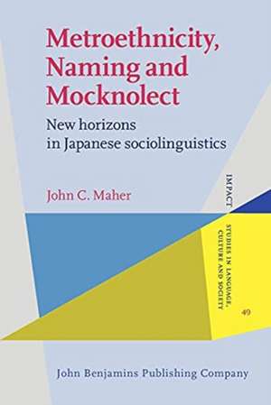 Metroethnicity, Naming and Mocknolect de John C. (International Christian UniversityTokyo) Maher