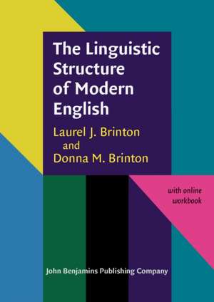 The Linguistic Structure of Modern English de Laurel J. (University of British Columbia) Brinton