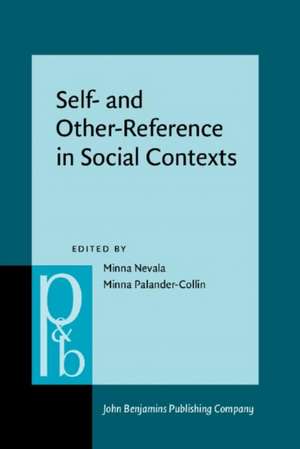 Self- and Other-Reference in Social Contexts de Minna Nevala