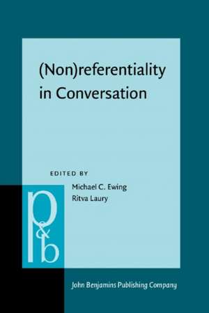 (Non)referentiality in Conversation de Michael C. Ewing