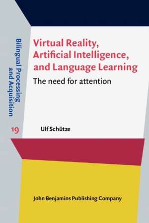 Virtual Reality, Artificial Intelligence, and Language Learning de Ulf (University of Victoria) Schutze