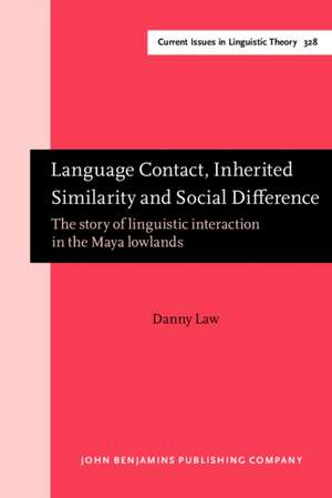 Language Contact, Inherited Similarity and Social Difference de Danny (University of Texas at Austin) Law