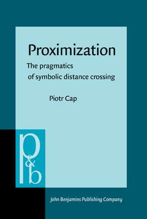 Proximization de Piotr (University of Lodz) Cap