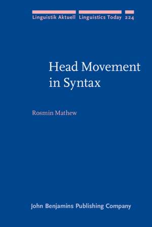 Head Movement in Syntax de University of Tromso) Mathew, Rosmin (CASTL