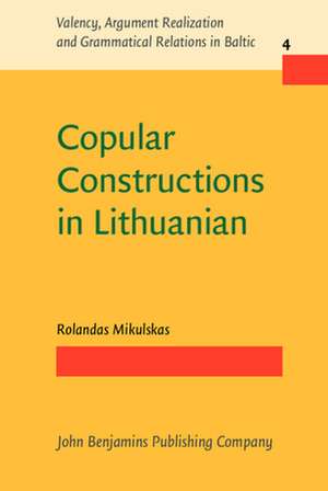 Copular Constructions in Lithuanian de Rolandas (Vilnius University) Mikulskas