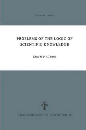 Problems of the Logic of Scientific Knowledge de P.V. Tavanec