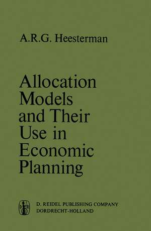 Allocation Models and their Use in Economic Planning de Aaart R. Heesterman