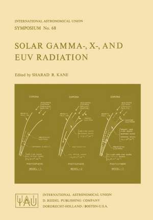 Solar Gamma-, X-, and EUV Radiation de S. R. Kane