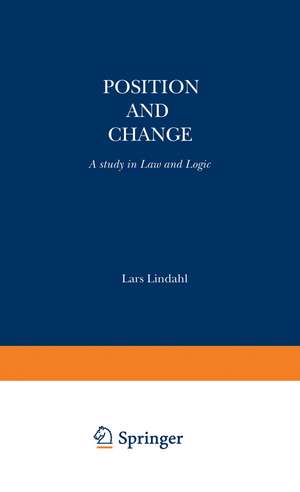 Position and Change: A Study in Law and Logic de L. Lindahl