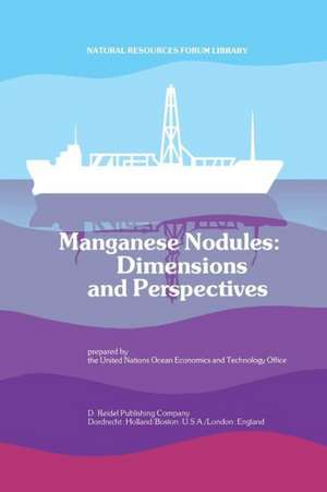 Manganese Nodules: Dimensions and Perspectives de The United Nations Ocean Economics and Technology Office