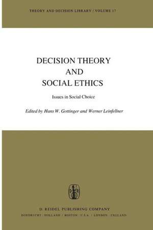 Decision Theory and Social Ethics: Issues in Social Choice de H.W. Gottinger