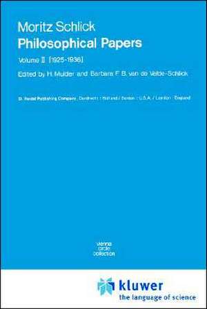 Philosophical Papers: Volume II: (1925-1936) de Moritz Schlick