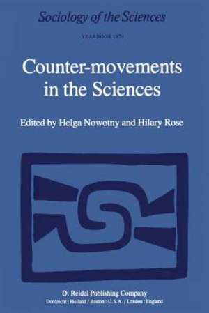 Counter-Movements in the Sciences: The Sociology of the Alternatives to Big Science de H. Nowotny