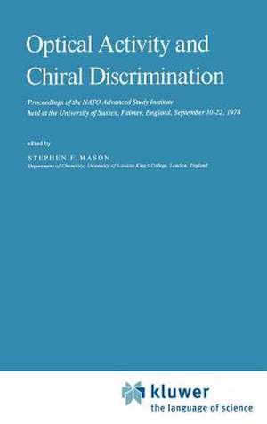 Optical Activity and Chiral Discrimination de S. F. Mason