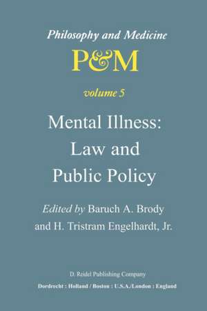 Mental Illness: Law and Public Policy de B. A. Brody