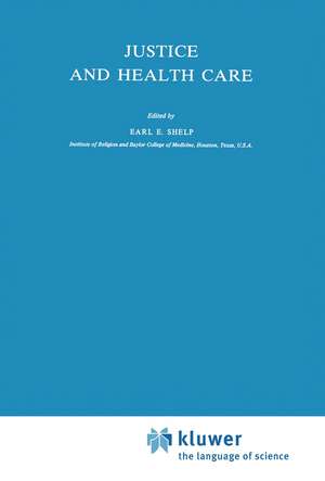 Justice and Health Care de E. E. Shelp