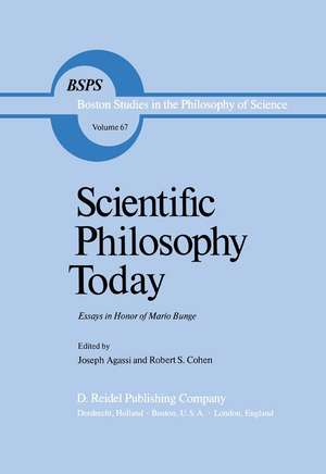 Scientific Philosophy Today: Essays in Honor of Mario Bunge de J. Agassi