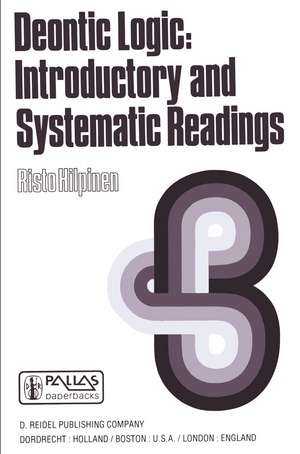 Deontic Logic: Introductory and Systematic Readings de R. Hilpinen