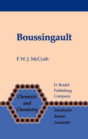 Boussingault: Chemist and Agriculturist de F.W.J Mccosh