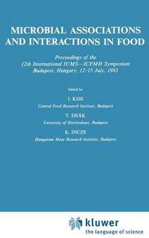 Microbial Associations and Interactions in Food de I. Kiss