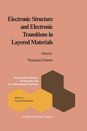 Electronic Structure and Electronic Transitions in Layered Materials de V. Grasso